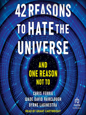 42 Reasons to Hate the Universe - Audiobook